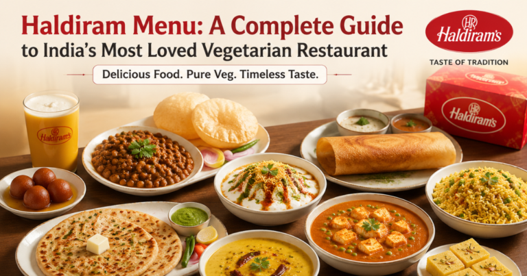 Haldiram Menu Complete Guide to Snacks, Menu,Sweets & Prices